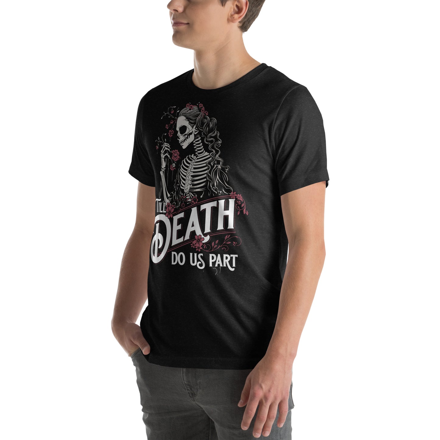 Till Death Do Us Part Unisex Short Sleeve T-shirt