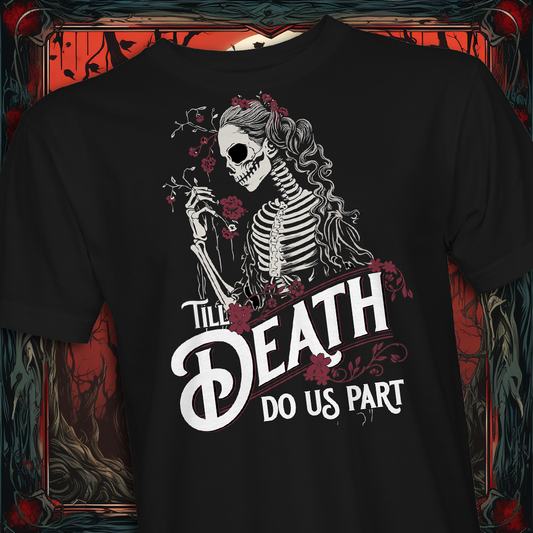 Till Death Do Us Part Unisex Short Sleeve T-shirt