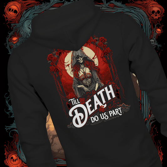 Till Death Do Us Part #2 Unisex Hoodie