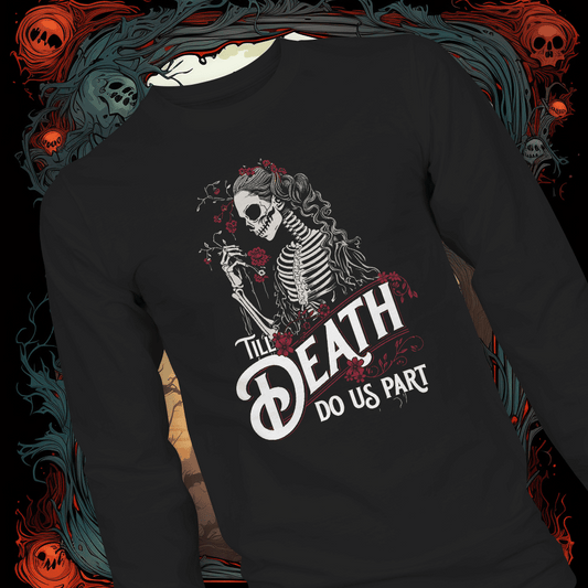 Till Death Do Us Part #1 Unisex Long Sleeve Tee