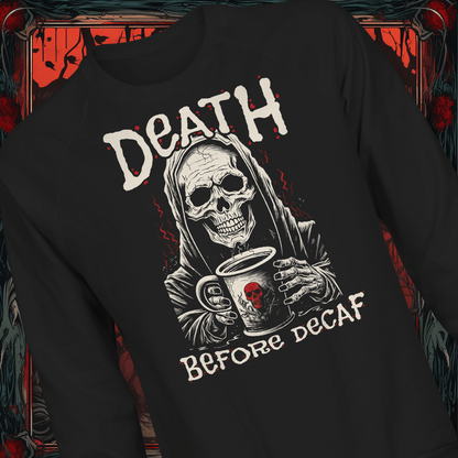 Death Before Decaf #1 Unisex Premium Sweatshirt