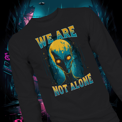 We're Not Alone Unisex Long Sleeve Tee