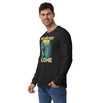 We're Not Alone Unisex Long Sleeve Tee