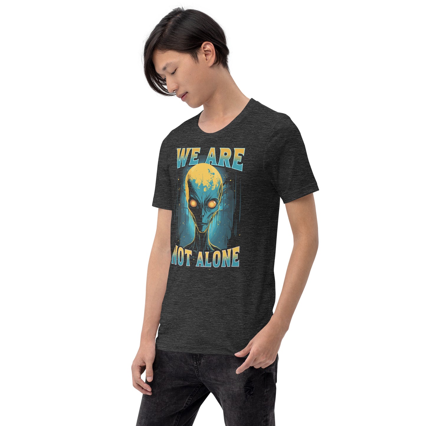 We're Not Alone Unisex Short Sleeve T-shirt